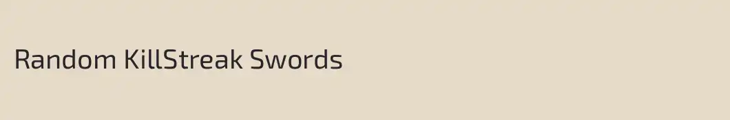 Random KillStreak Swords